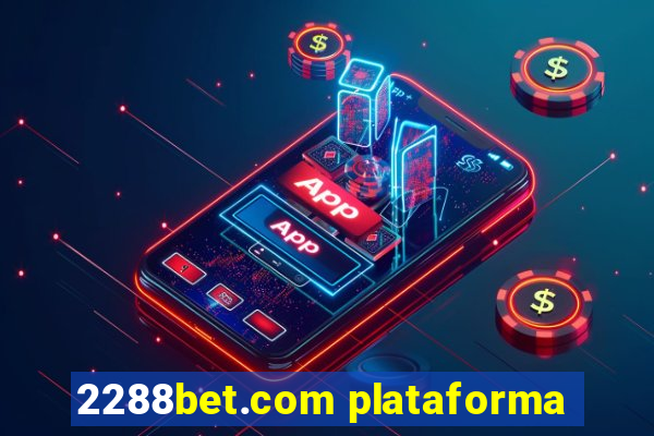 2288bet.com plataforma